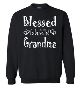 Blessed To Be Called Grandma Sweatshirts black