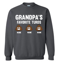 Load image into Gallery viewer, Grandpa&#39;s Favorite Turds Funny Grandpa Sweatshirt charcoal