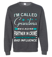 Load image into Gallery viewer, Partner In Crime Bad Influence Funny Grandmother Sweatshirts dark heather