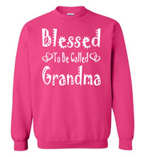 Load image into Gallery viewer, Blessed To Be Called Grandma Sweatshirts pink