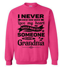 Load image into Gallery viewer, I Never Knew How Much My Heart Could Hold Grandma Sweatshirt pink