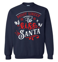 Load image into Gallery viewer, Most Likely To Kiss Santa Funny Christmas Crewneck Sweatshirt navy