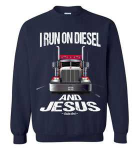 I Run On Diesel And Jesus Christian Trucker Sweatshirt navy