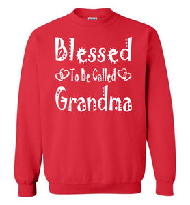 Blessed To Be Called Grandma Sweatshirts red
