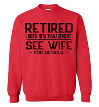 Load image into Gallery viewer, Retired Under New Management See Wife For Details Crewneck Sweatshirt red