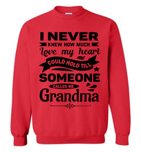 Load image into Gallery viewer, I Never Knew How Much My Heart Could Hold Grandma Sweatshirt red