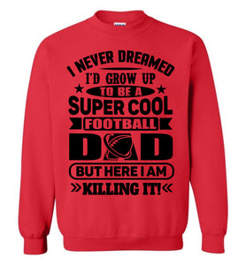 Super Cool Football Dad Sweatshirt red