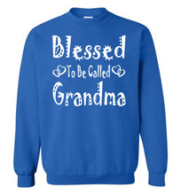 Load image into Gallery viewer, Blessed To Be Called Grandma Sweatshirts royal
