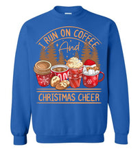 Load image into Gallery viewer, I Run On Coffee And Christmas Cheer Christmas Sweatshirt royal