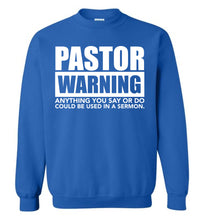 Load image into Gallery viewer, Pastor Warning Funny Pastor Crewneck Sweatshirt royal