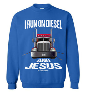 I Run On Diesel And Jesus Christian Trucker Sweatshirt royal