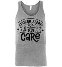 Load image into Gallery viewer, Spoiler Alert I Don&#39;t Care Sarcastic Funny Tank Tops unisex gray