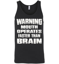 Load image into Gallery viewer, Warning Mouth Operates Faster Than Brain Funny Tank Tops unisex black