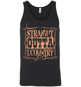 Straight Outta The Country Tank Tops Unisex Tank