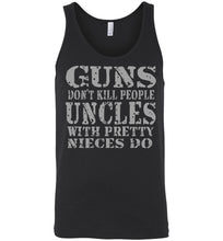 Load image into Gallery viewer, Guns Don&#39;t Kill People Uncles With Pretty Nieces Do Funny Uncle Tank black
