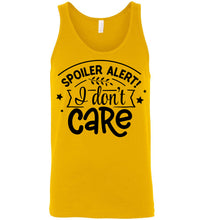 Load image into Gallery viewer, Spoiler Alert I Don&#39;t Care Sarcastic Funny Tank Tops unisex yellow