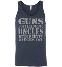 Load image into Gallery viewer, Guns Don&#39;t Kill People Uncles With Pretty Nieces Do Funny Uncle Tank navy