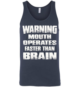 Warning Mouth Operates Faster Than Brain Funny Tank Tops unisex navy