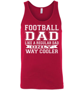 Like A Regular Dad Only Way Cooler Football Dad Tank Top red