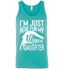 Load image into Gallery viewer, I&#39;m Just Here Form My Flippin Daughter Gymnastics dad Tanks unisex teal
