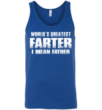 Load image into Gallery viewer, World&#39;s Greatest Farter I Mean Father Tank Top royal