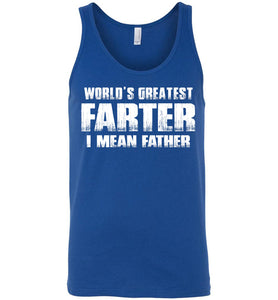 World's Greatest Farter I Mean Father Tank Top royal