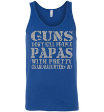Load image into Gallery viewer, Guns Don&#39;t Kill People Papas With Pretty Granddaughters Do Funny Papa Tank royal
