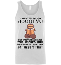 Load image into Gallery viewer, I Wanted To Go Jogging Proverbs 28 Tank Top unisex white