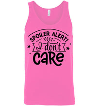 Load image into Gallery viewer, Spoiler Alert I Don&#39;t Care Sarcastic Funny Tank Tops unisex pink