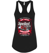 Load image into Gallery viewer, Blessed By God Spoiled By My Trucker Girlfriend Wife Tank Top black