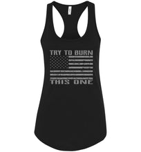 Load image into Gallery viewer, Try To Burn This One, Proud American Flag Tank Top ladies racerback black