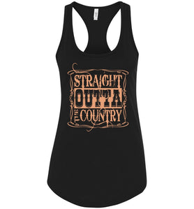 Straight Outta The Country Tank Tops Ladies Racerback Tank