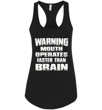 Load image into Gallery viewer, Warning Mouth Operates Faster Than Brain Funny Tank Tops racerback black