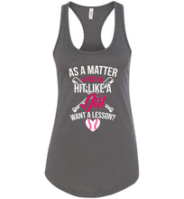 Load image into Gallery viewer, I Do Hit Like A Girl Want A Lesson? Funny Softball Tanks racerback  charcoal