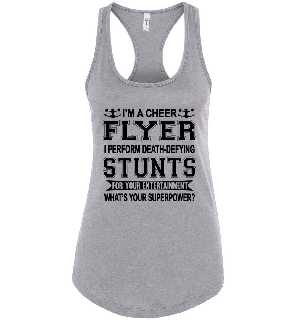 I'm A Cheer Flyer What's Your Superpower? Cheer Flyer Tank Top racerback Heather Grey