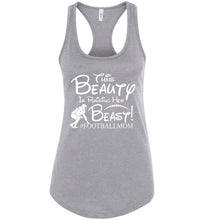 Load image into Gallery viewer, This Beauty Is Raising Her Beast Football Mom Tank Tops racerback heather gray