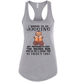 I Wanted To Go Jogging Proverbs 28 Tank Top ladies raceback gray