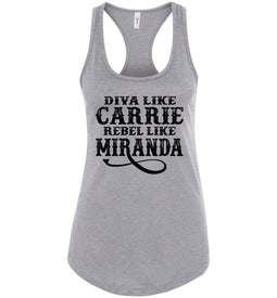 Diva Like Carrie Rebel Like Miranda County Tank Top Girls racerback gray