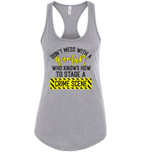 Load image into Gallery viewer, Don&#39;t Mess With A Women Who Knows How To Stage A Crime Scene Funny Quote Tank Top raceback grey