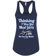 Load image into Gallery viewer, Thinking I Was Like Most Girls Was Your First Mistake Lady Trucker Tank Top racerback navy