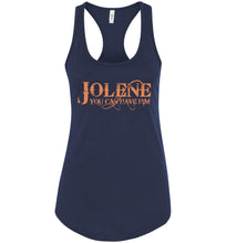 Load image into Gallery viewer, Jolene You Can Have Him Country Tank Tops Women racerback navy