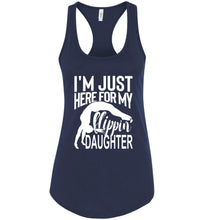 Load image into Gallery viewer, I&#39;m Just Here Form My Flippin Daughter Gymnastics Mom Tanks ladies racerback navy