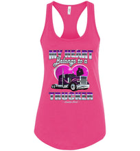 Load image into Gallery viewer, My Heart Belongs To A Trucker Wife Tank Top pink