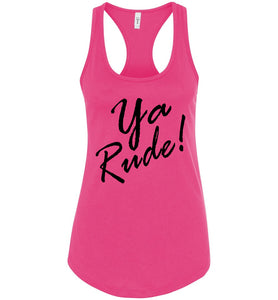 Ya Rude Funny Tanks For Women pink
