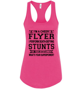 I'm A Cheer Flyer What's Your Superpower? Cheer Flyer Tank Top racerback raspberry 