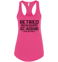 Load image into Gallery viewer, Retired Under New Management See Husband For Details Tank Top racerback pink