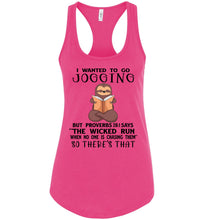 Load image into Gallery viewer, I Wanted To Go Jogging Proverbs 28 Tank Top ladies raceback  rasberry