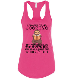 I Wanted To Go Jogging Proverbs 28 Tank Top ladies raceback  rasberry