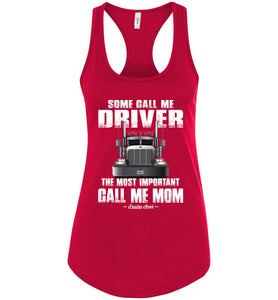 Some Call Me Driver Mom Trucker Mom Tank Top racerback red