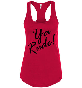 Ya Rude Funny Tanks For Women red